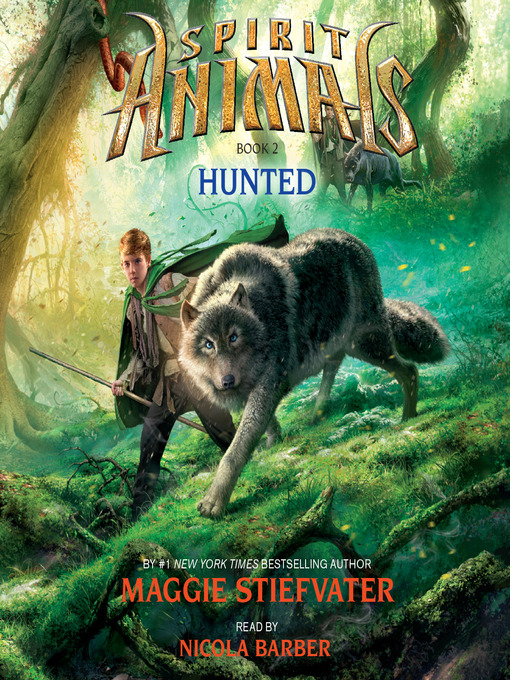 Title details for Hunted (Spirit Animals, Book 2) by Maggie Stiefvater - Available